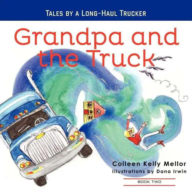 Grandpa and the Truck Book 2 - Paperback