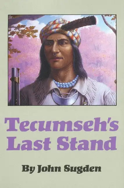 Tecumseh's Last Stand - Paperback