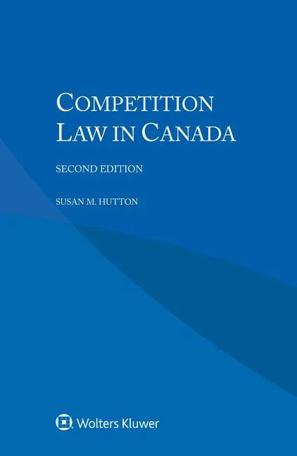 Competition Law in Canada - Paperback