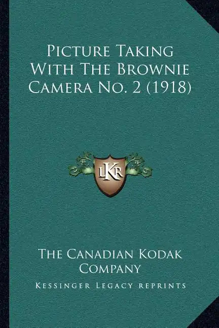 Picture Taking with the Brownie Camera No. 2 (1918) - Paperback