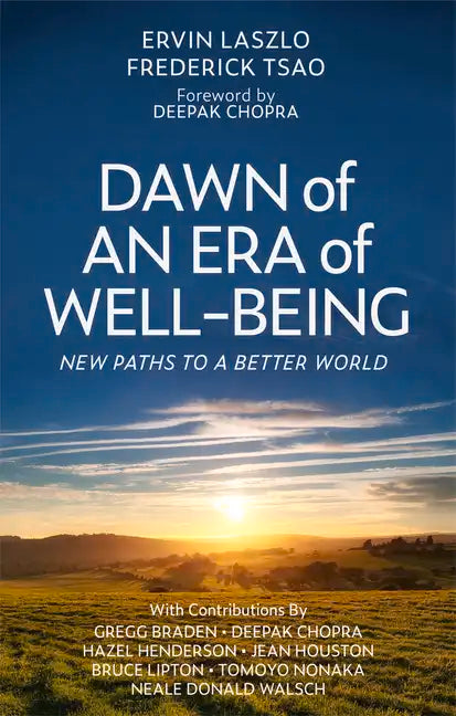 Dawn of an Era of Wellbeing: New Paths to a Better World - Paperback