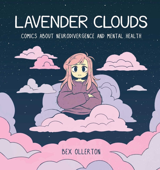 Lavender Clouds: Comics about Neurodivergence and Mental Health - Hardcover