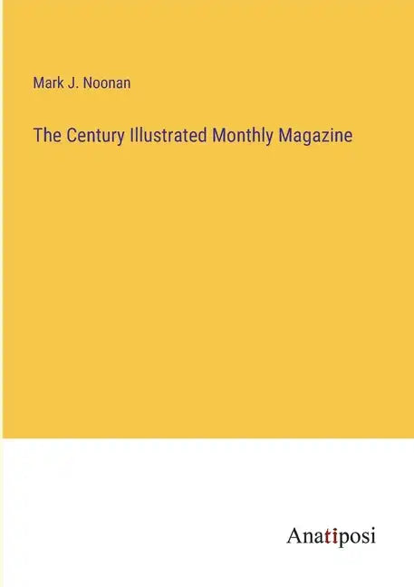 The Century Illustrated Monthly Magazine - Paperback