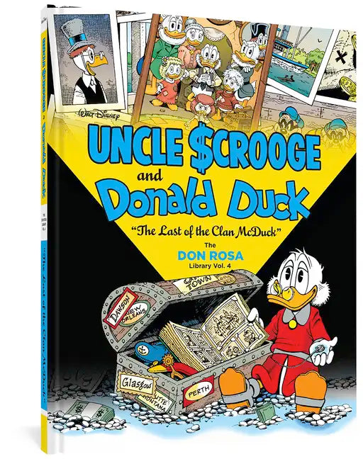 Walt Disney Uncle Scrooge and Donald Duck: The Last of the Clan McDuck: The Don Rosa Library Vol. 4 - Hardcover