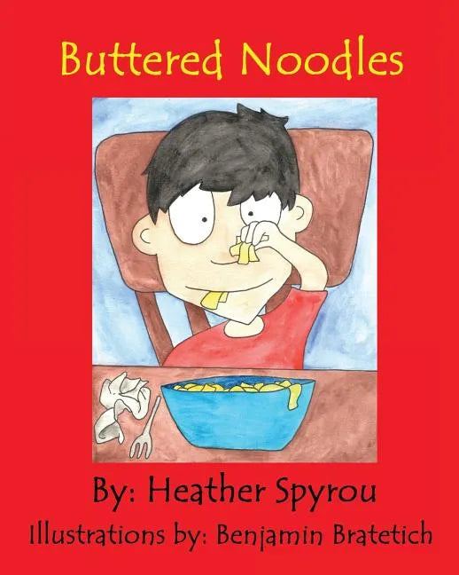 Buttered Noodles - Paperback