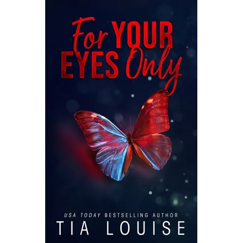 For Your Eyes Only: A forbidden, billionaire-boss romance. - Paperback