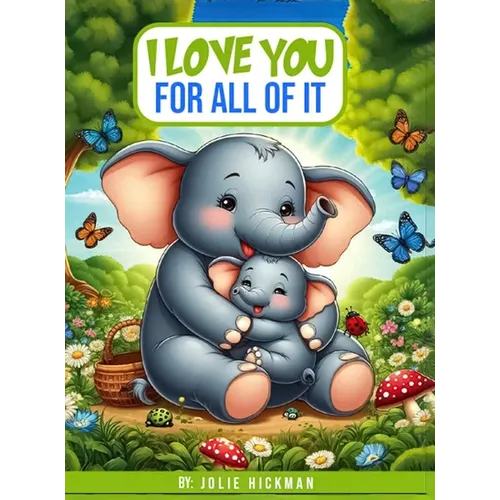 I Love You for All of It - Hardcover