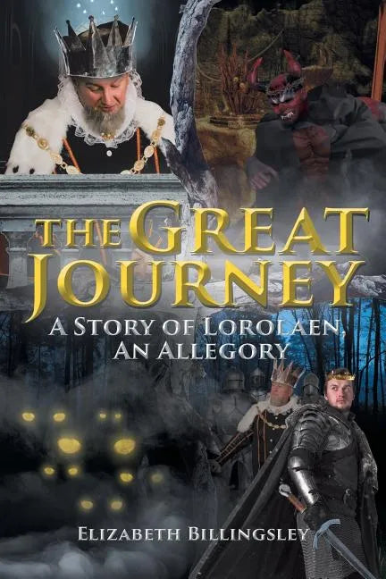 The Great Journey: A Story of Lorolaen, An Allegory - Paperback