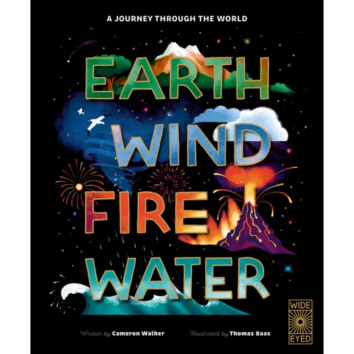 Earth, Wind, Fire, Water: A Journey Through the World - Hardcover
