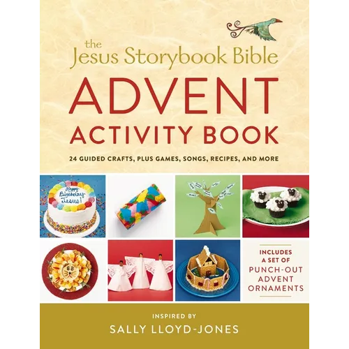 The Jesus Storybook Bible Advent Activity Book: 24 Guided Crafts, Plus Games, Songs, Recipes, and More - Paperback