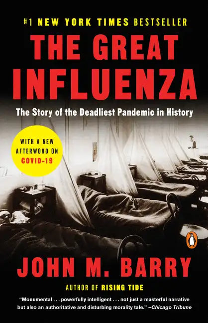 The Great Influenza: The Story of the Deadliest Pandemic in History - Paperback