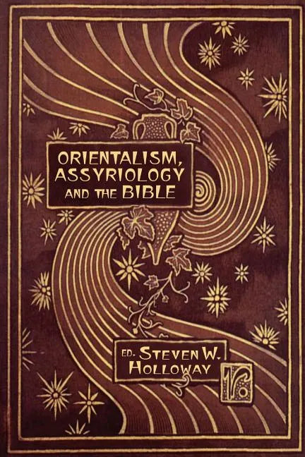 Orientalism, Assyriology and the Bible - Paperback