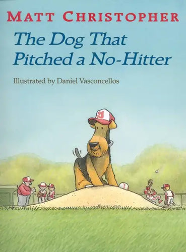The Dog That Pitched a No-Hitter - Paperback