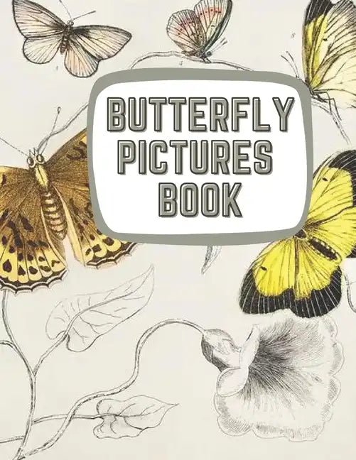 Learning About Butterflies: Illustrations of Butterflies & Moths - Paperback