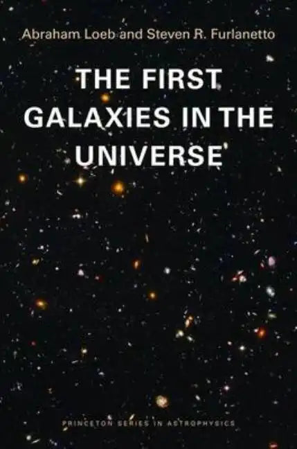 The First Galaxies in the Universe - Paperback