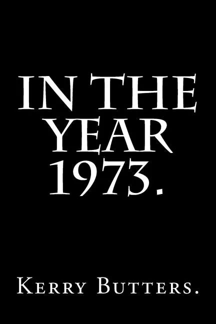 In the Year 1973. - Paperback