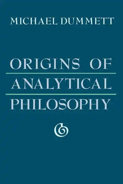 Origins of Analytical Philosophy - Paperback