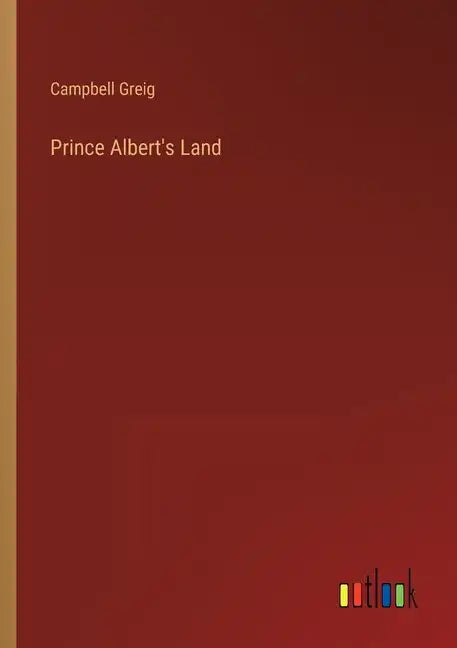 Prince Albert's Land - Paperback