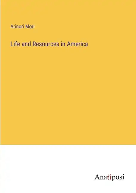 Life and Resources in America - Paperback