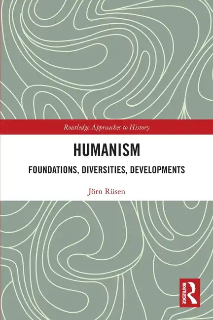 Humanism: Foundations, Diversities, Developments - Paperback