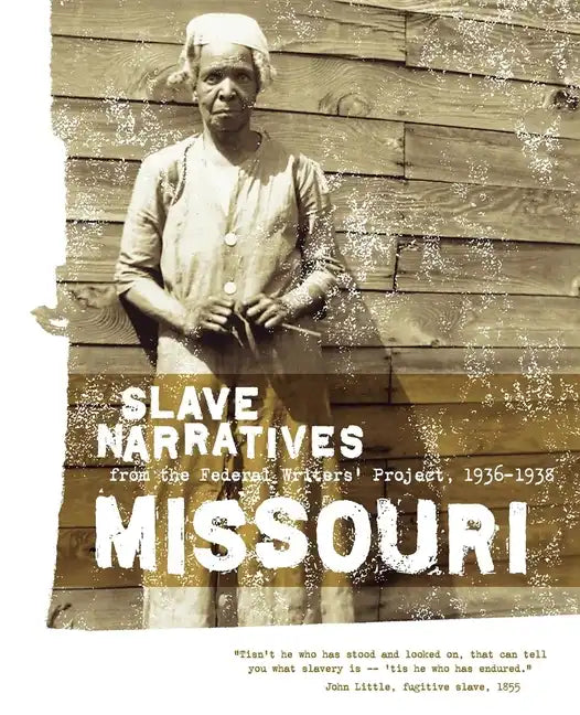 Missouri Slave Narratives - Paperback