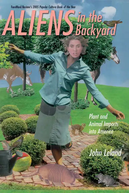 Aliens in the Backyard: Plant and Animal Imports Into America - Paperback
