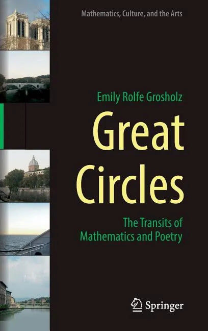 Great Circles: The Transits of Mathematics and Poetry - Hardcover