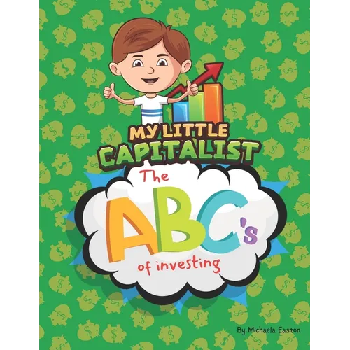 My Little Capitalist: The ABC's of Investing - Paperback
