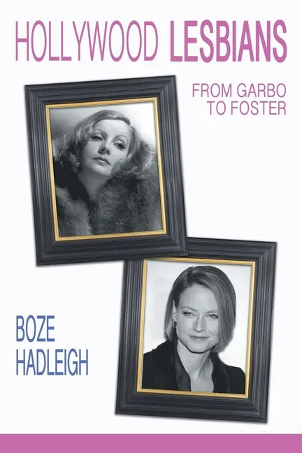 Hollywood Lesbians: From Garbo to Foster - Paperback