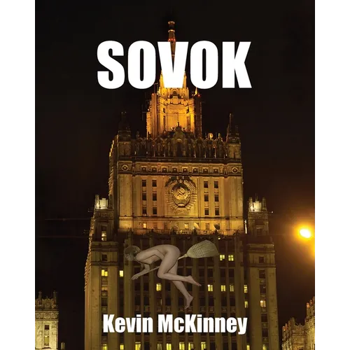 Sovok: (The Memoirs of a Liar?) - Paperback