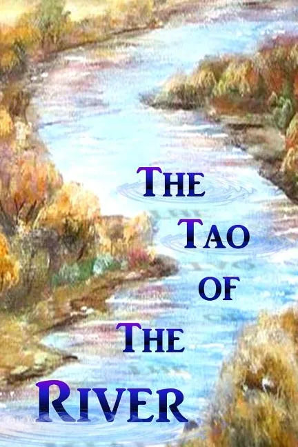 The Tao of the River - Paperback