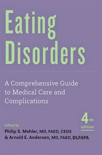 Eating Disorders: A Comprehensive Guide to Medical Care and Complications - Paperback