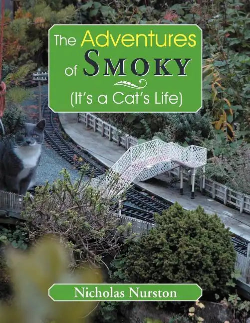 The Adventures of Smoky (It's a Cat's Life): (It's a Cat's Life) - Paperback