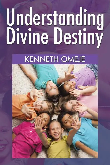 Understanding Divine Destiny - Paperback