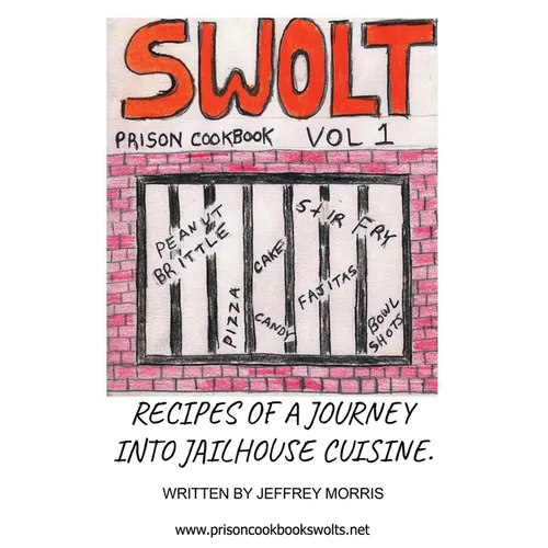 Swolt: Prison Cookbook - Paperback