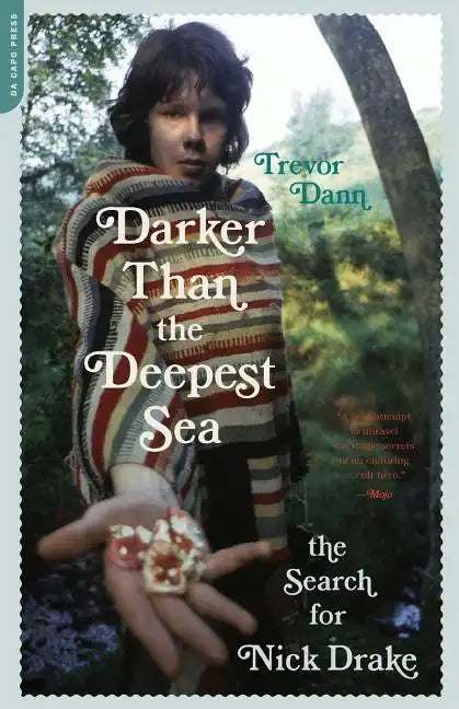 Darker Than the Deepest Sea: The Search for Nick Drake - Paperback