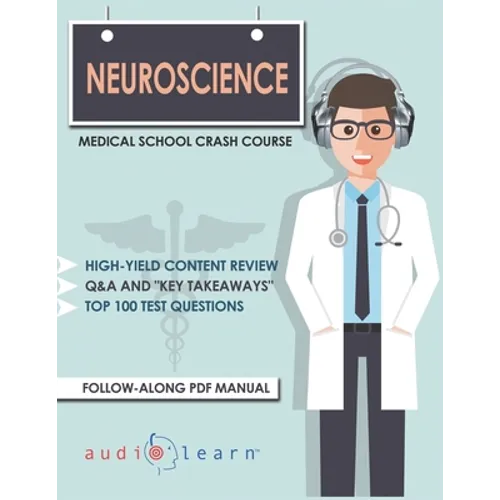 Neuroscience - Medical School Crash Course - Paperback