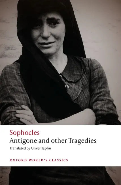 Antigone and Other Tragedies: Antigone, Deianeira, Electra - Paperback