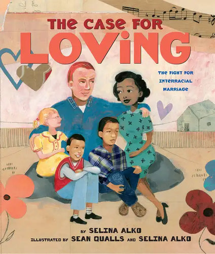 The Case for Loving: The Fight for Interracial Marriage - Hardcover