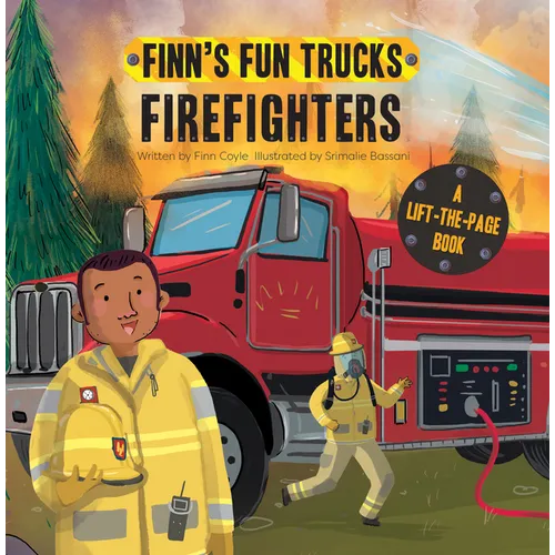 Firefighters: A Lift-The-Page Truck Book - Board Book