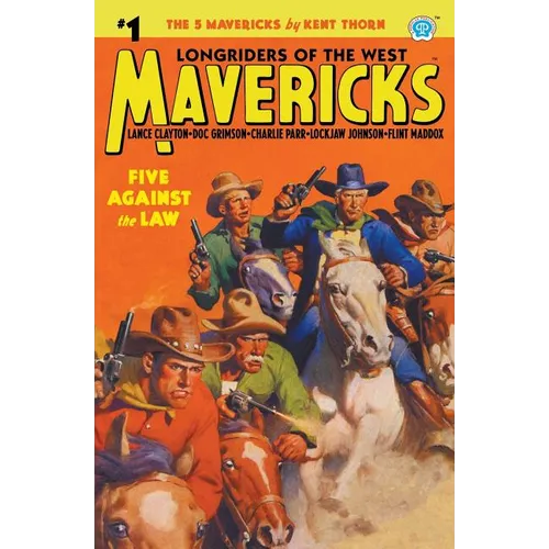 Mavericks #1: Five Against the Law - Paperback