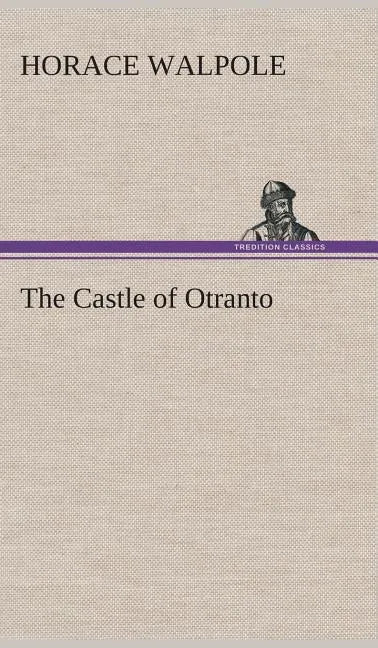 The Castle of Otranto - Hardcover