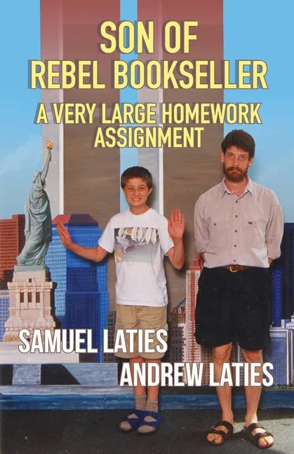 Son of Rebel Bookseller: A Very Large Homework Assignment - Paperback