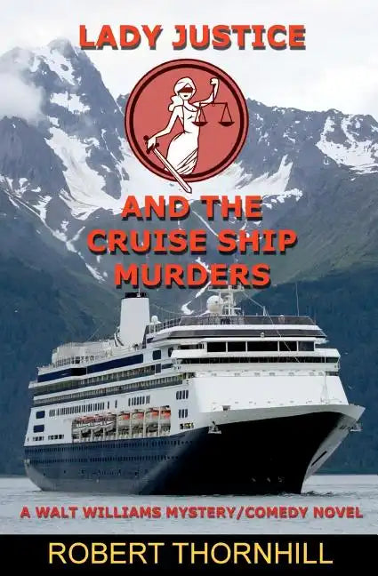 Lady Justice and the Cruise Ship Murders - Paperback