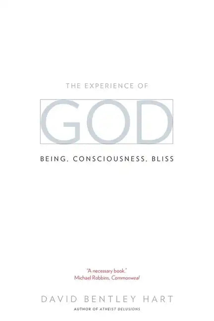 The Experience of God: Being, Consciousness, Bliss - Paperback
