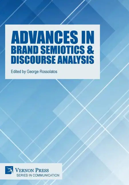 Advances in Brand Semiotics & Discourse Analysis - Hardcover
