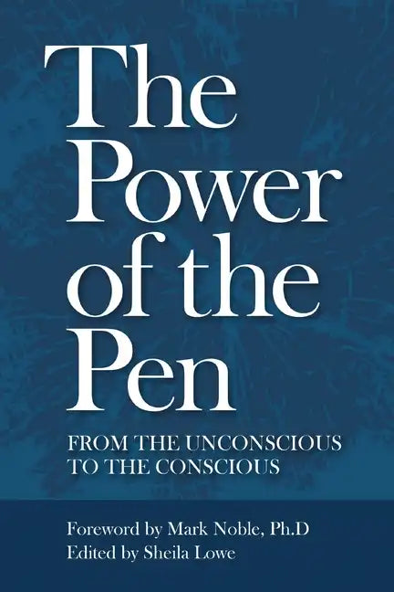 The Power of the Pen, from the unconscious to the conscious - Paperback