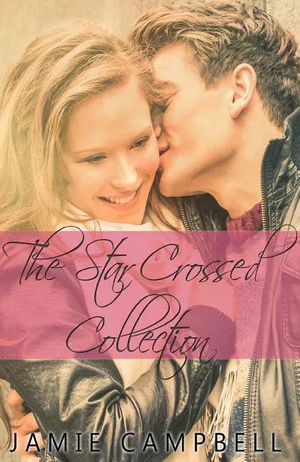 The Star Crossed Collection - Paperback
