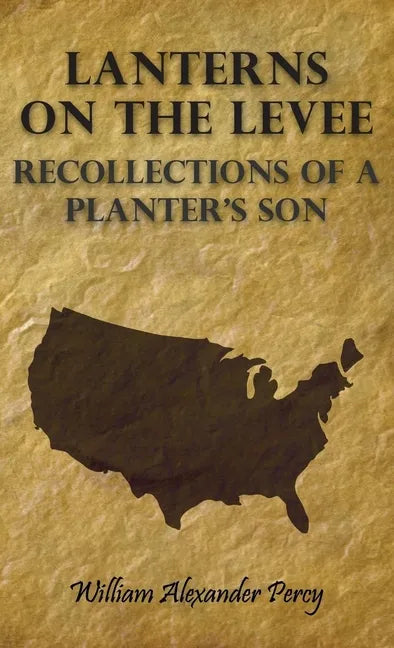Lanterns on the Levee - Recollections of a Planter's Son - Paperback