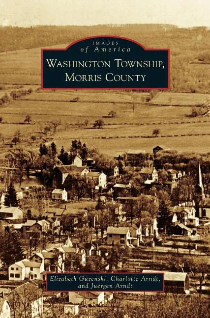 Washington Township, Morris County - Hardcover